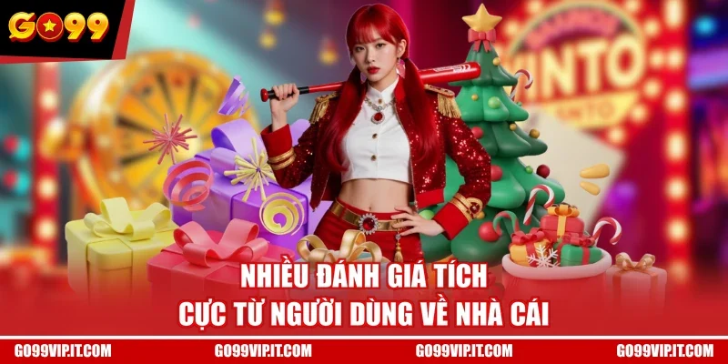 Nhiều đánh giá tích cực từ người dùng về nhà cái